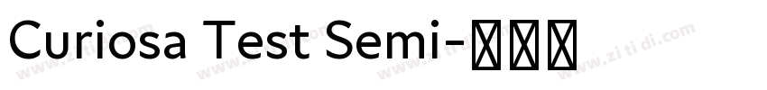 Curiosa Test Semi字体转换